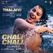 Chali Chali - Thalaivi Mp3 Song